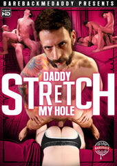 Daddy Stretch My Hole