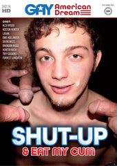 Shut-up & Eat My Cum