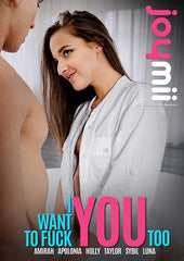 I Want to Fuck You Too