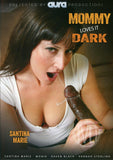 Mommy Loves It Dark