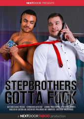 Stepbrothers Gotta Fuck