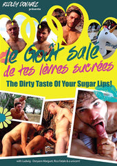 The Dirty Taste Of Your Sugar Lips!