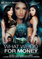 What We Do For Money