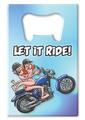 Bottle Opener Let It Ride