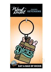 Eat A Bag Of Dicks Keychain