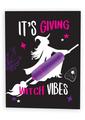 Naughtyvibe It's Giving Witch Vibes Greeting Card