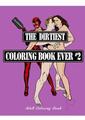 The Dirtiest Coloring Book Ever 2