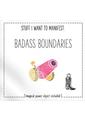 Warm Human Badass Boundaries