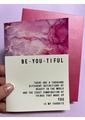 Warm Human Be-You-Tiful Greeting Card