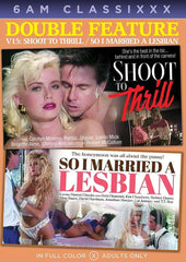 Double Feature 15: Shoot to Thrill & So I Married a Lesbian