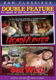 Double Feature 07 : The Night Of The Headhunter & Sex