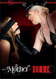 My Mother, My Domme