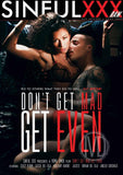 Don'T Get Mad Get Even