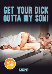 Get Your Dick Out of My Son