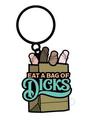 Eat A Bag Of Dicks Keychain