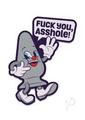 Fuck Buddies Fuck You Asshole Enamel Pin