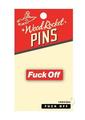 Fuck Off Enamel Pin