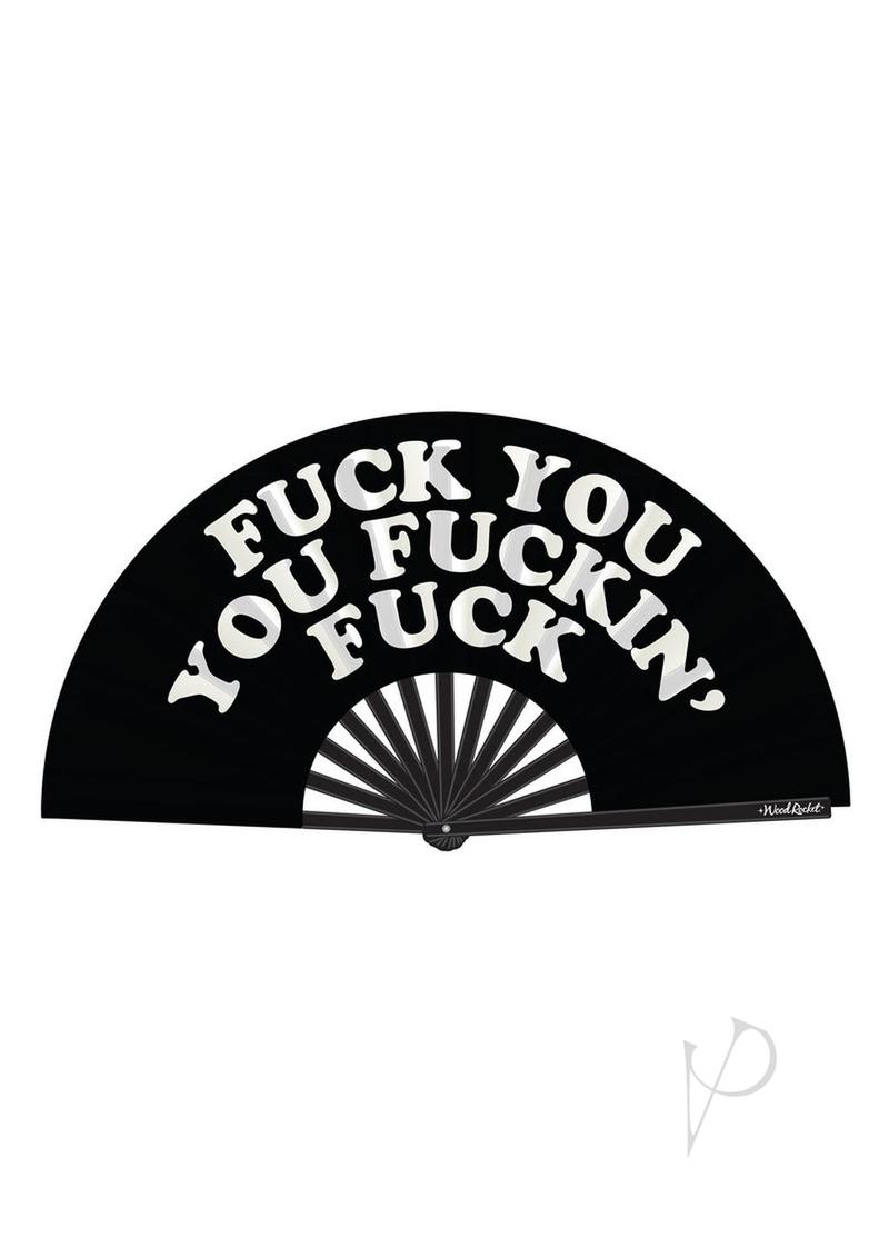 Fuck You You Fucking Fuck Fan