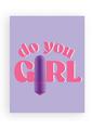 Naughtyvibes Do You Girl Greeting Card