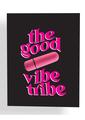 Naughtyvibes Good Vibe Tribe Greeting Card