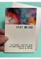 Warm Human Stay Weird Greeting Card