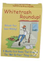 White Trash Roundup! The Card Game
